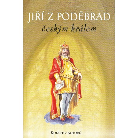 Jiří z Poděbrad, král český